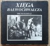 Bruno Schulz: Xięga Bałwochwalcza